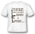 Its my right sorry your parents raised ar15 gun 2nd amendment black or white tee