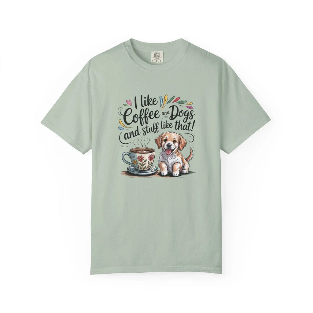 Coffee and Dogs Unisex Garment-Dyed T-shirt, Dog Lover Tee, Coffee Shirt, Cute