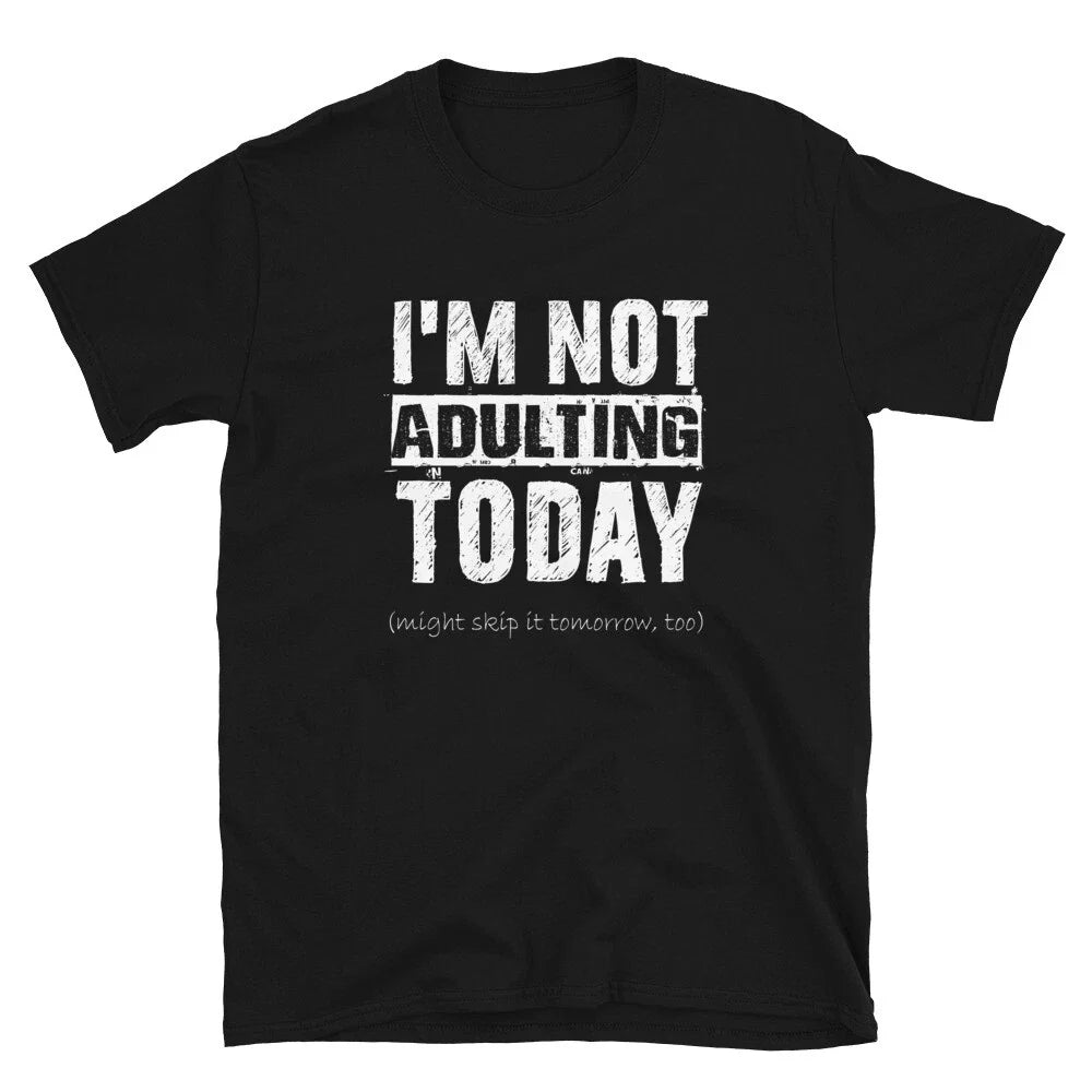Retro Vintage I'm Not Adulting Today Im Done Adulting Funny Sarcastic T-Shirt