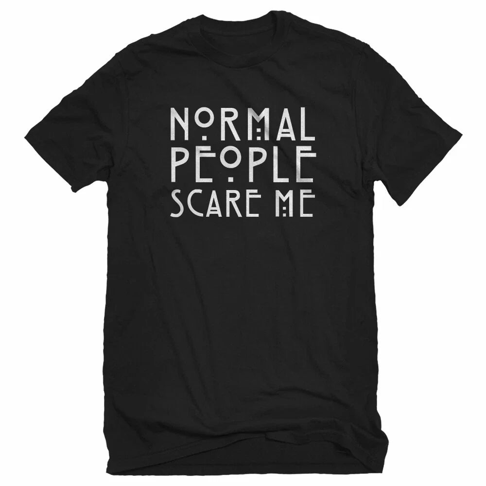 Normal People Scare Me Unisex T-shirt