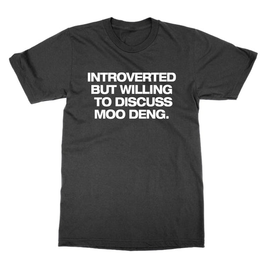 Introverted But Willing To Discuss Meuh Deng T-Shirt Funny Maniac Cute Hippo