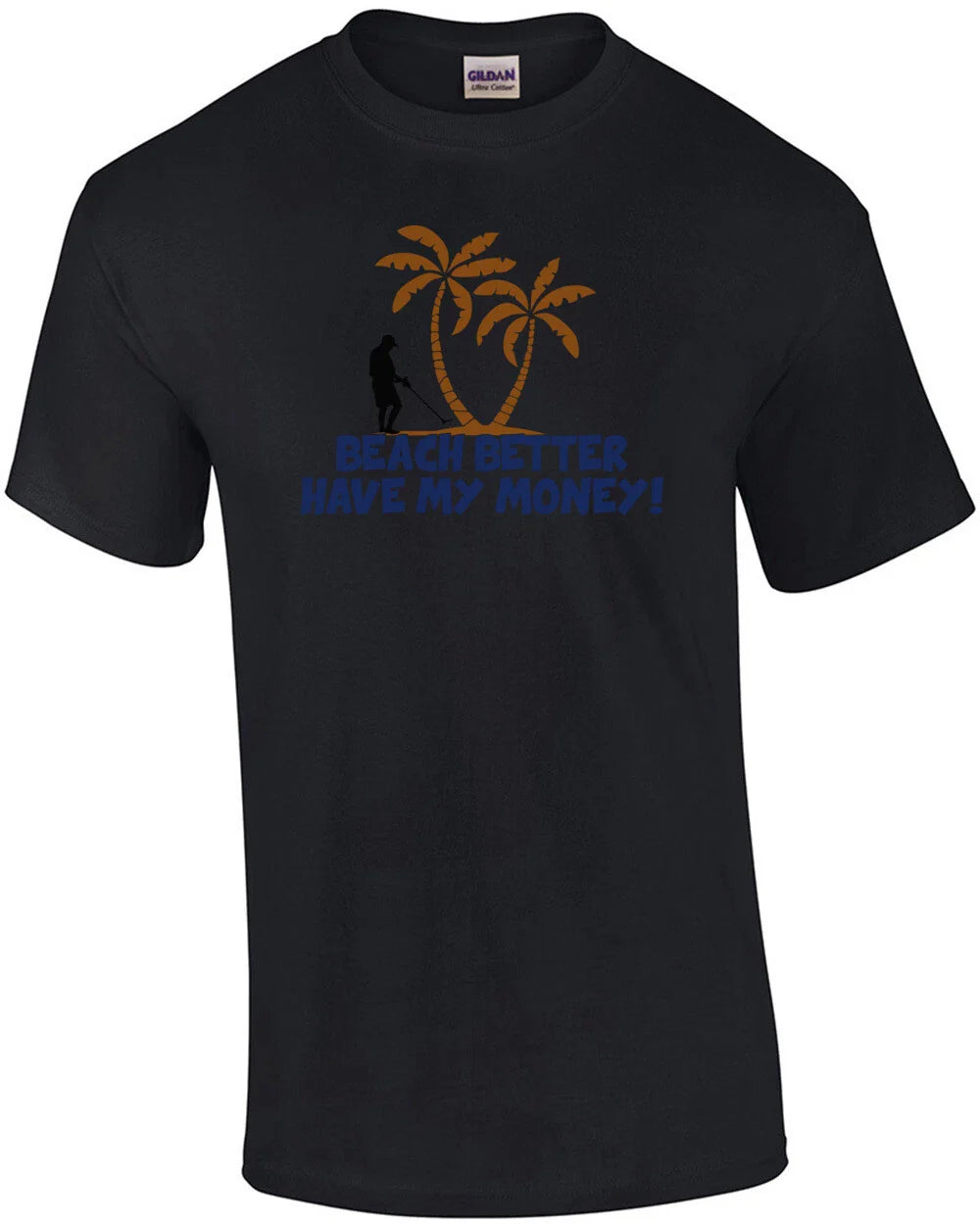 Beach Better Have My Money! T-Shirt
