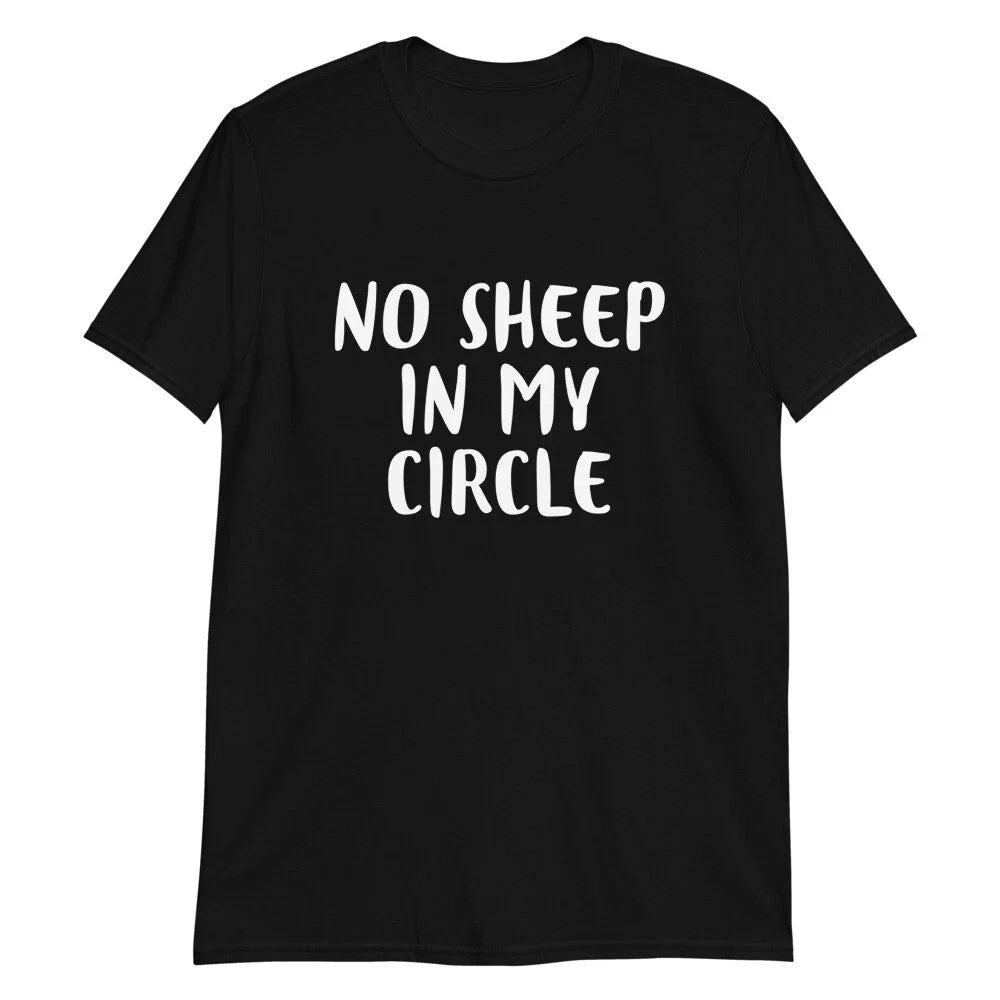 No Sheep In My Circle Funny tee Sarcastic Saying T shirt