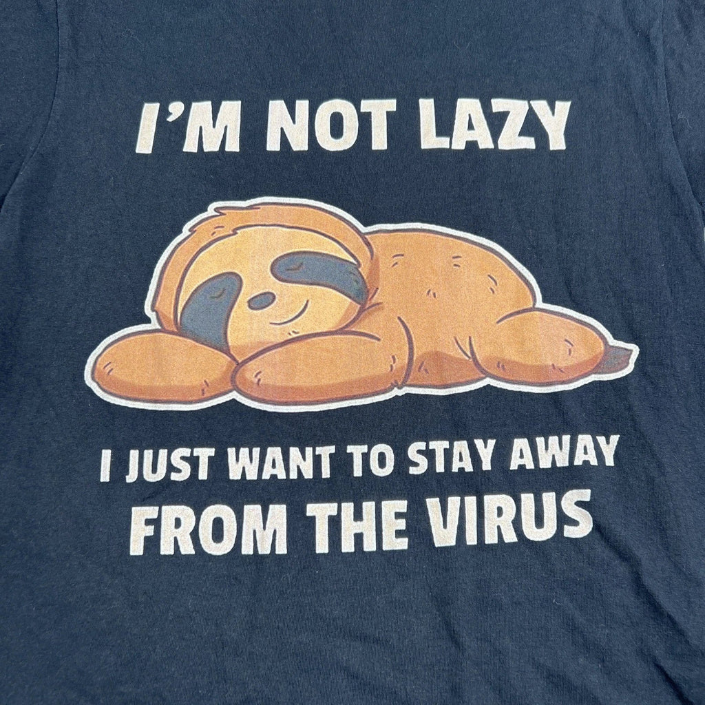 I'm Not Lazy I Just Want To Stay Away From Virus Sloth T-Shirt Black Size Medium