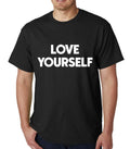 Love Yourself mens t-shirt Top Tee Shirts Black Graphic Funny Quote Joke Geek