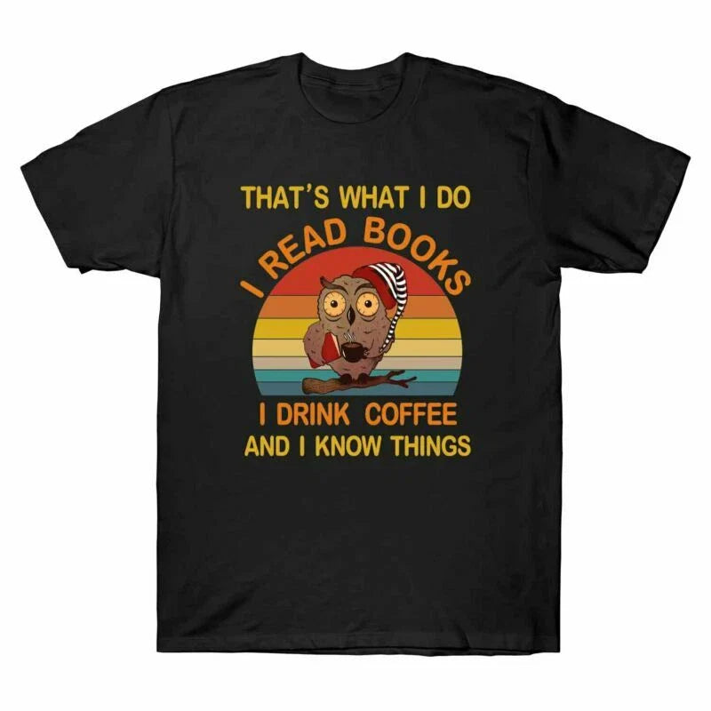 Men What Retro I I And Read I Tee Books Drink Coffee Do Thats I Know Things Owl