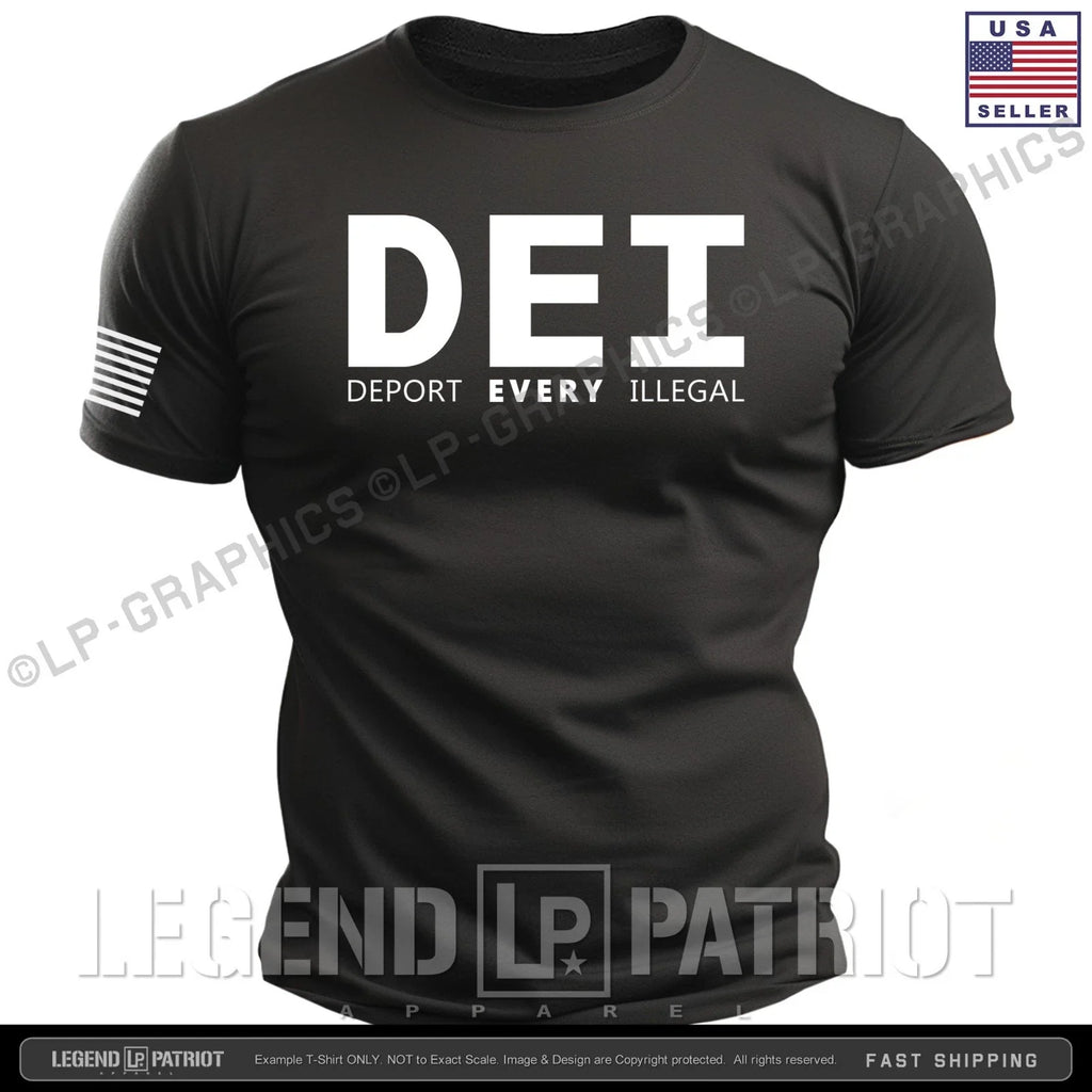 DEI Deport EVERY Illegal T-Shirt - america patriot trump 2028 maga 250 tee S-2X