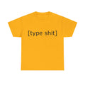 Type Sht T-Shirt Quote Urban Tiktok Custom Slang Cool Phrase Youth Gift Tshirts