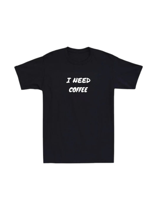 I Need Coffee Mens T-shirt Office Work Funny Humor Caffeine Cup Tee Novelty Gift