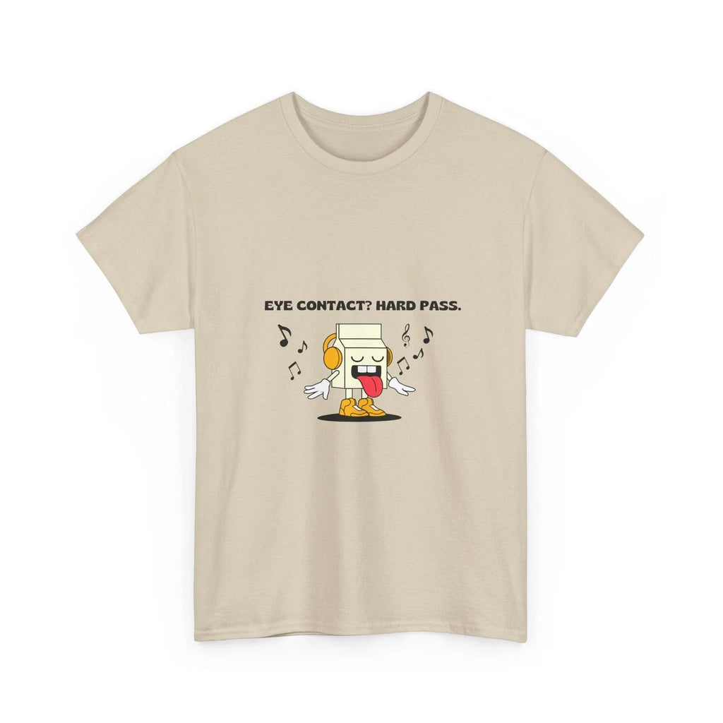Mental Health TShirt for Introverts, Eye Contact? Hard Pass