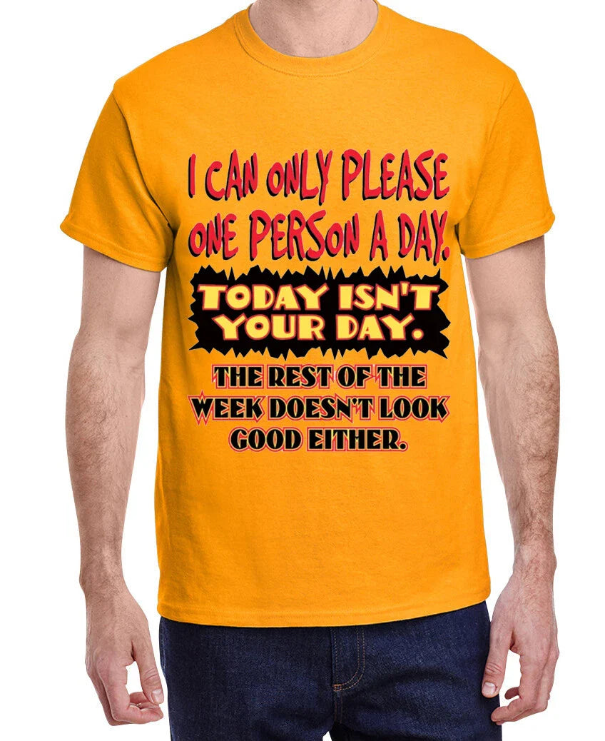 Funny Saying T-shirt Today Isn't Your Day Dad Jokes Mens Gifts Clothing Apparel