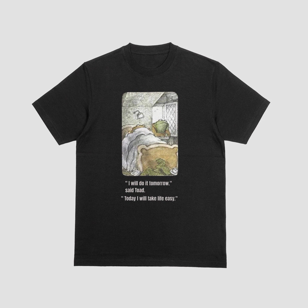 Funny Frog Toad Quote Shirt Lazy Day Procrastination Humor Unisex Tee