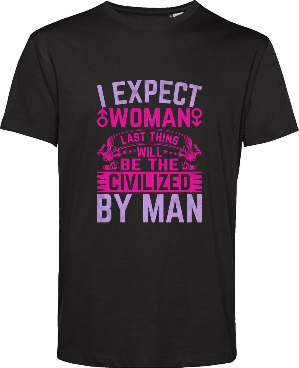 Sarcastic T Shirt I Expect Women Funny Meme Quote Saying Gift For GF/BF Top