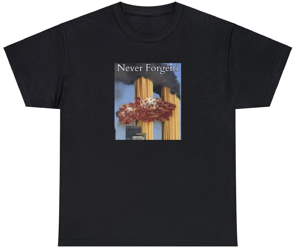 Never Forgetti T Shirt Funny 9/11 Food Dark Humor Spagetti Twin Tower Meme Tee