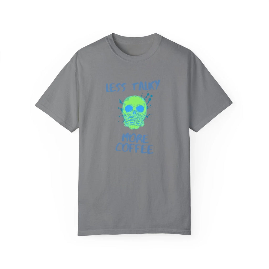 Less Talky More Coffee t shirt skull