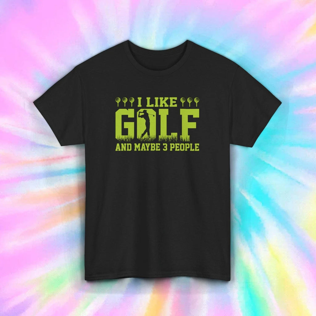 I Like Golf and Maybe 3 People Funny Golfer T-Shirt Humor Gift Tee S-5XL