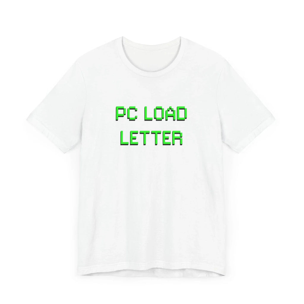 PC Load Letter T-Shirt, Funny 90s Comedy, Y2K, Office Humor, IT Humor, Computer