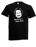 Mens Karma is a funny thing t shirt size up to 5XL