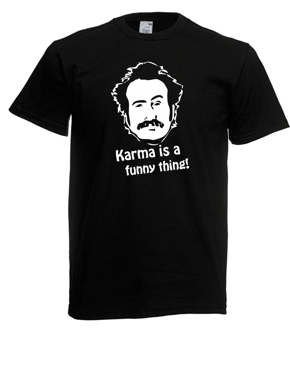 Mens Karma is a funny thing t shirt size up to 5XL