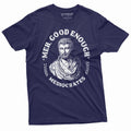 Men's Funny T-shirt Mediocrates meh good enough History philosophy Tee Shirt