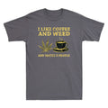 I Like Coffee And Weed And Maybe 3 People Coffee Weed Lovers Retro Men's T-Shirt