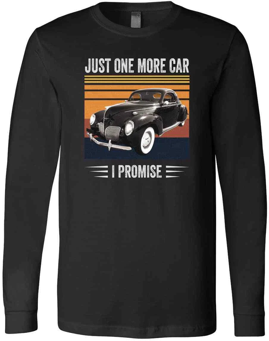 Just One More Car I Promise Funny Classic Car Enthusiast Vintage Funny T-Shirt