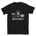 Never Forget Silly Humor Classic Fit T-Shirt