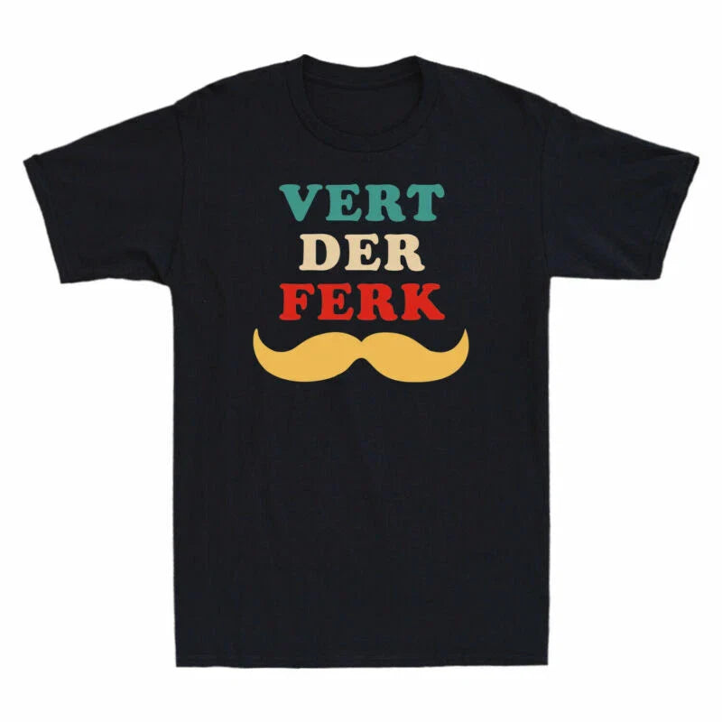 Funny Vert Der T-Shirt Meme Chef Cook Ferk Novelty Chef Gift Mustache Men's