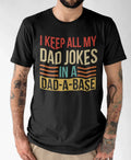 Funny Dad Joke T-Shirt - "I Keep All My Dad Jokes in a Dad-A-Base" Graphic Tee