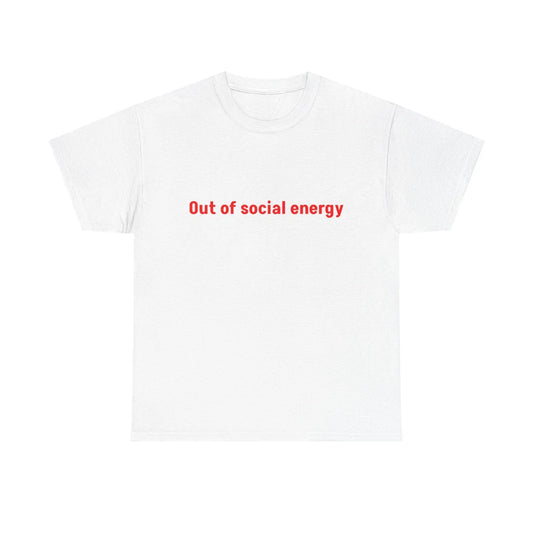 Out of Social Energy tee | Minimal text shirt, introvert humor