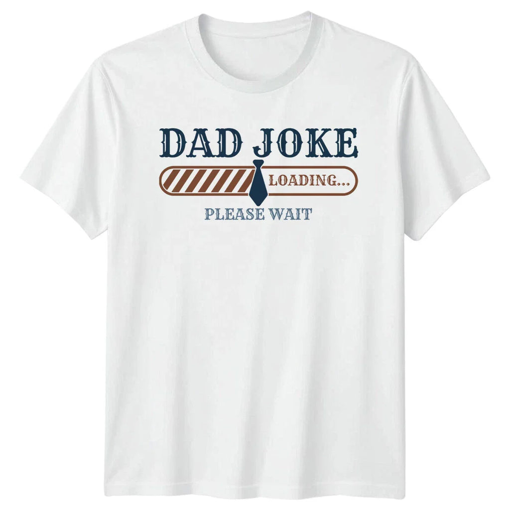 Dad Joke Loading Please Wait Mens T-Shirt Fathers Day Gift