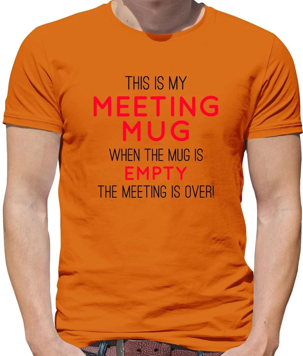 This Is My Meeting Mug - Mens T-Shirt - Funny Leaver Office Work Tea Coffee