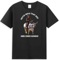 Never Mind That Sh*t Here Comes Mongo Funny Meme Joke Men's T-Shirt