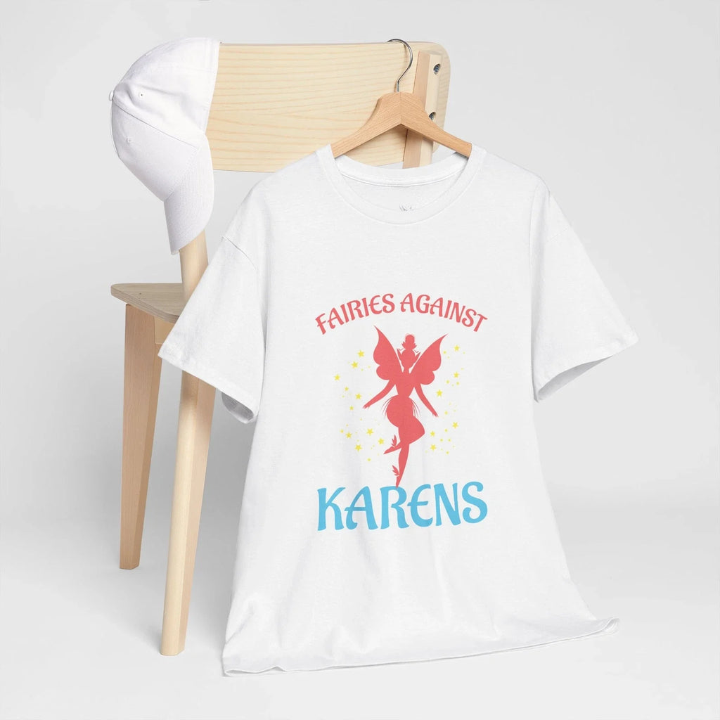 Fairies Against Karens Meme Saying Quote Sarcastic Joke T-Shirt Soft Unisex Tees