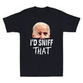 I'd Sniff That Funny Political Saying Meme Vintage Men's Short Sleeve T-Shirt