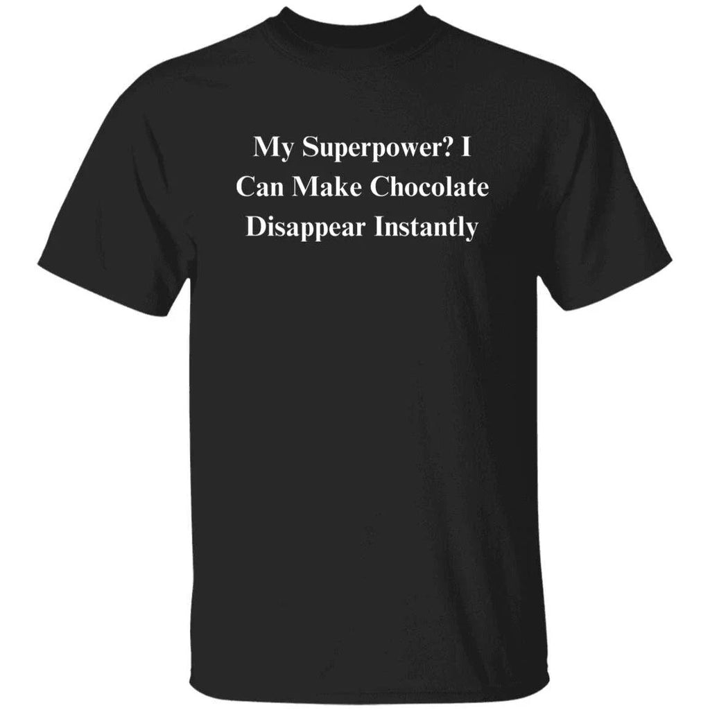 Chocolate Sarcastic Unisex T-Shirt gift idea for desert lover, Humorous word art