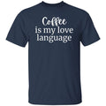 Coffee is my Love language Unisex Tshirt barista tee Black Dark Heather Navy