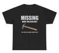 Missing Have You Seen Me Hammer T Shirt Funny Dad Fathers Day Gag Gift Humor Tee
