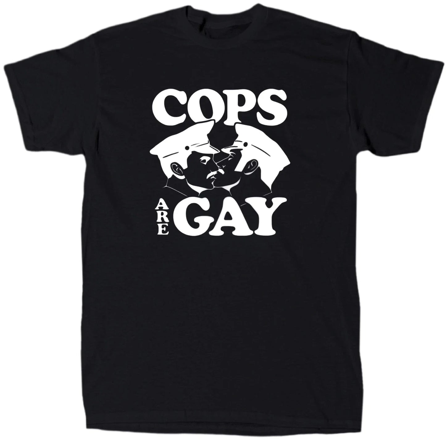 Cops Are Gay Men’s Funny Offensive T-Shirt - Cotton - Gift