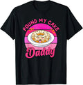 Pound My Cake Daddy Funny Joke Humour T Shirt