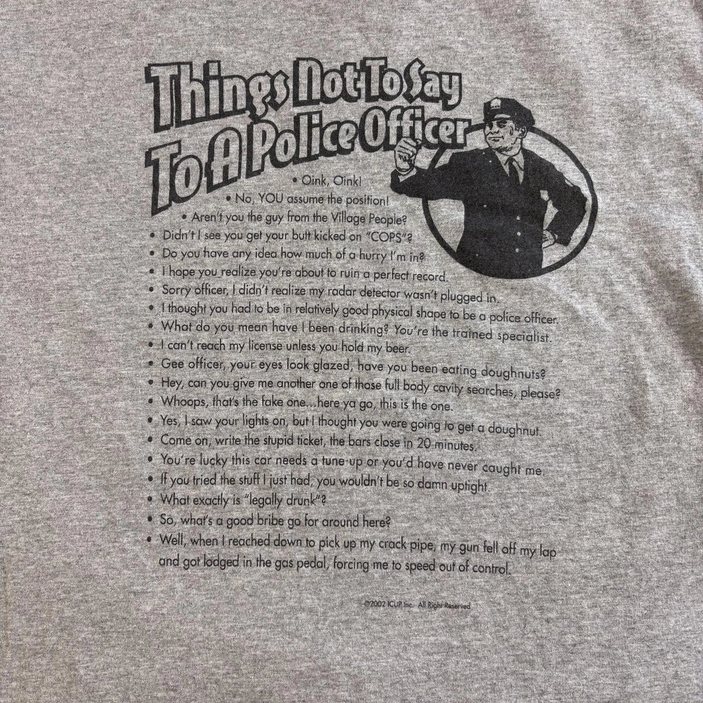 Vintage Things Not To Say Police Officer Shirt Mens Large Spencers 2002 Funny
