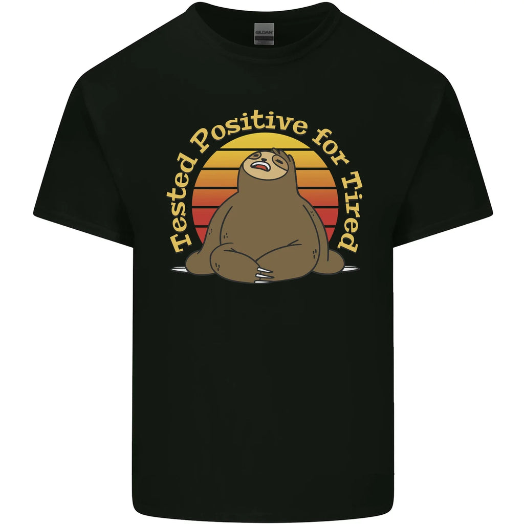 Sloth Tested Positive For Tired Funny Lazy Mens Light Cotton T-Shirt
