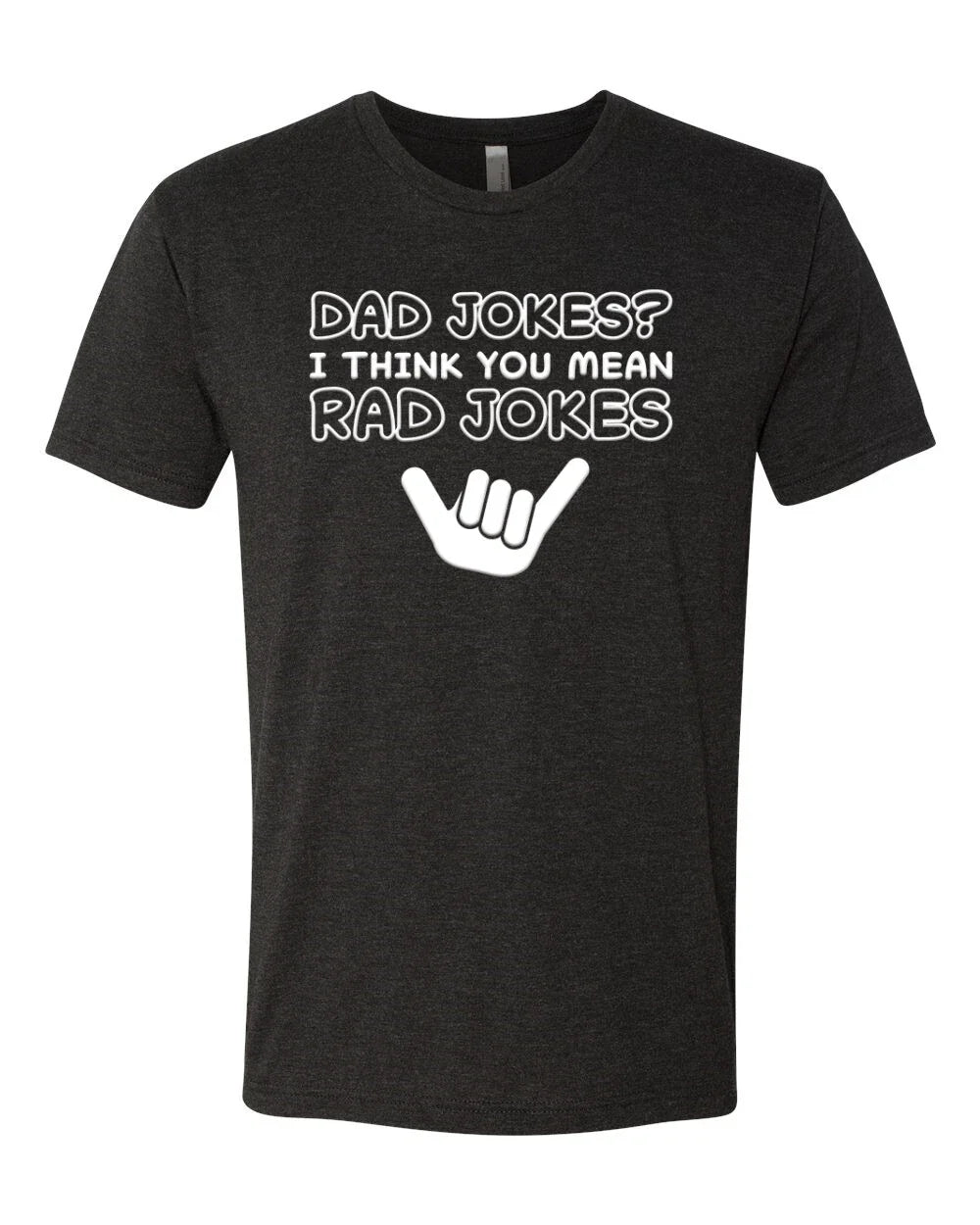 Dad Jokes I think You Mean Rad Jokes Fathers Day Men Premium Tri Blend Tshirt