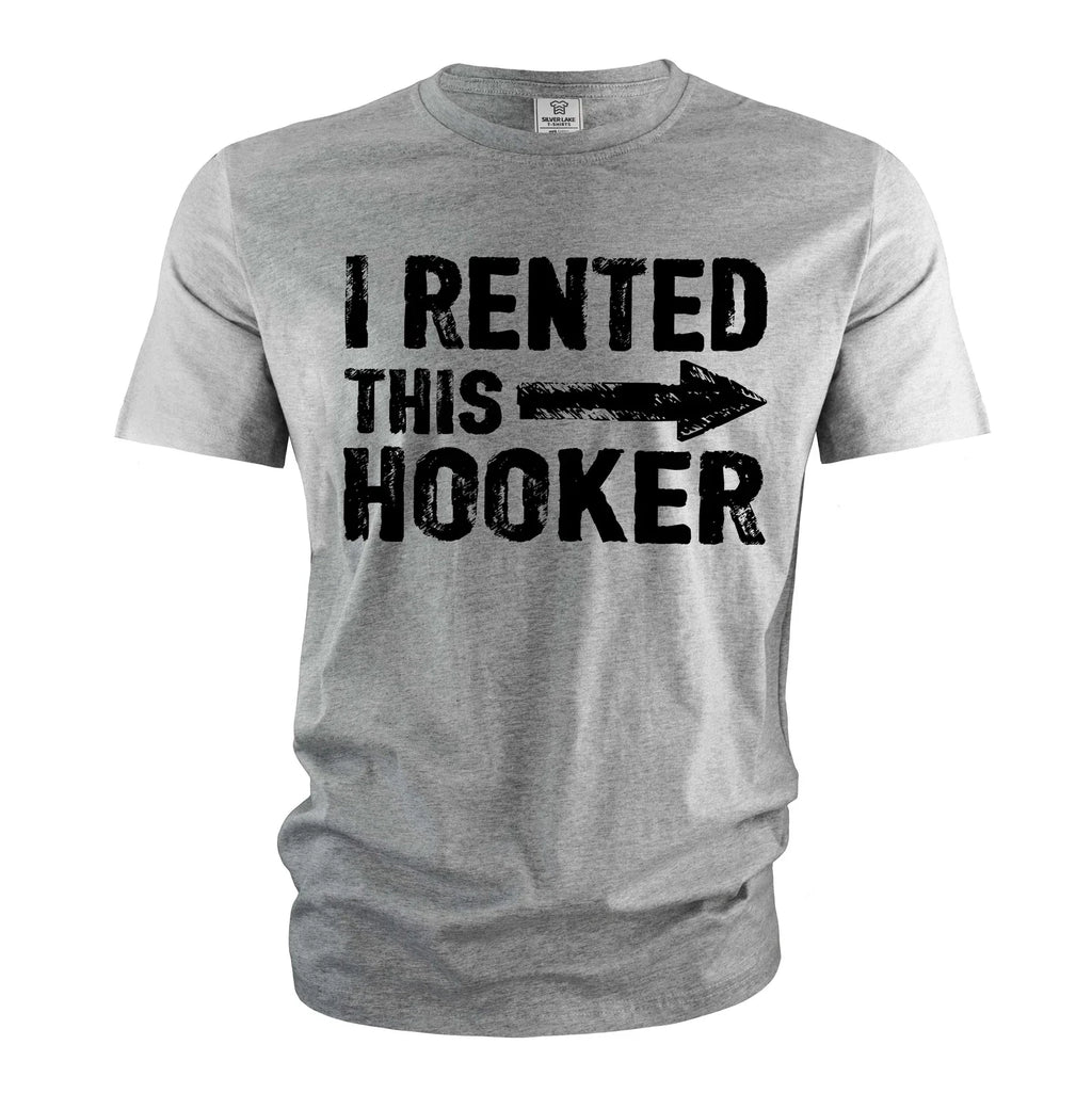 Men's Funny I rented this hooker T-shirt offensive humorous joke tee shirt