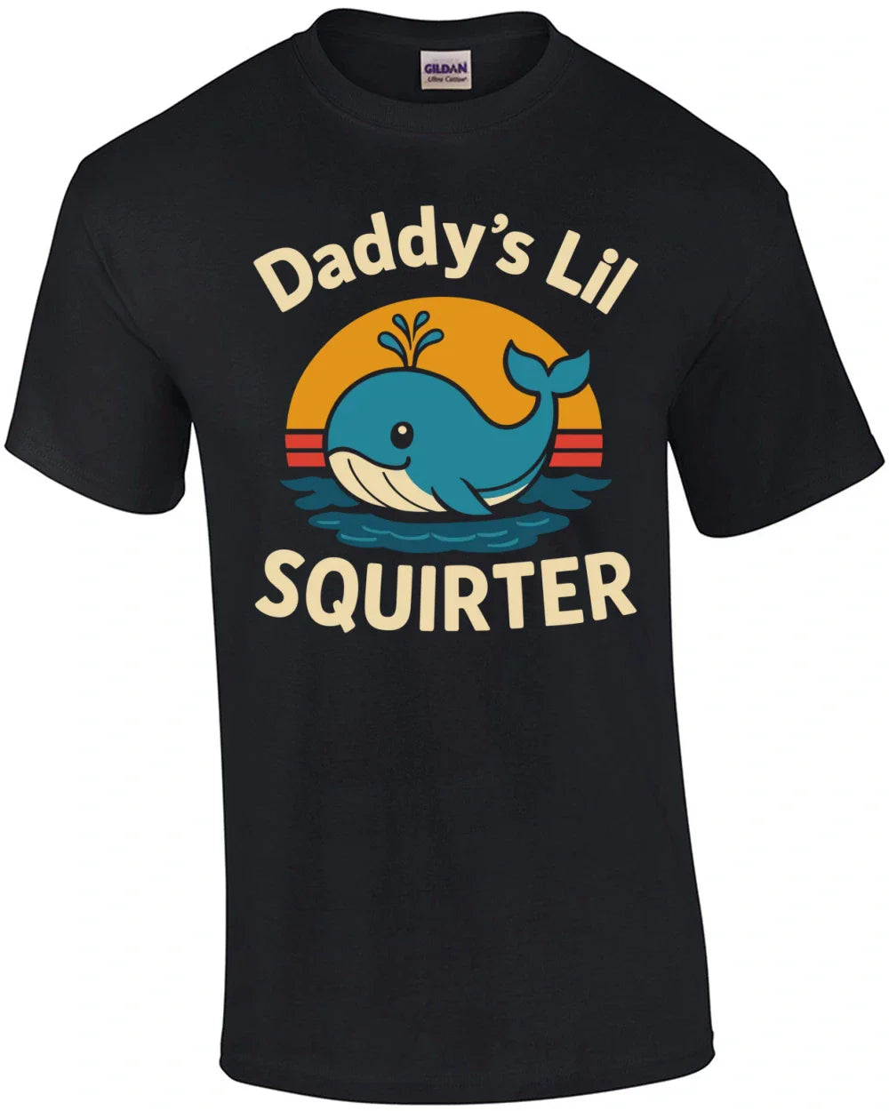 Daddys Lil Squirter T-Shirt