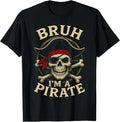 Bruh I'm a Pirate Lazy Pirate Skull Costume Halloween T-Shirt