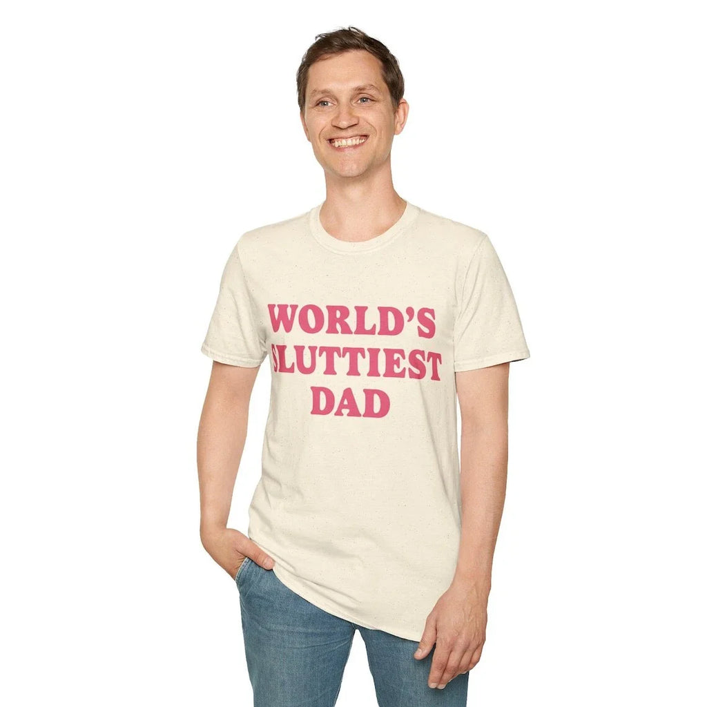 Worlds Sluttiest Dad Tshirt, Funny Meme Shirt, Joke Shirt, Boyfriend Gift, Dad