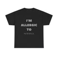 I'm Allergic to Mornings Shirt Funny Anti-Morning Person Sarcastic Quote Tee