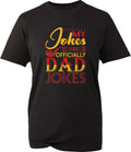 My jokes are officially Dad jokes T-shirt Funny Slogan father's day tee top Gift