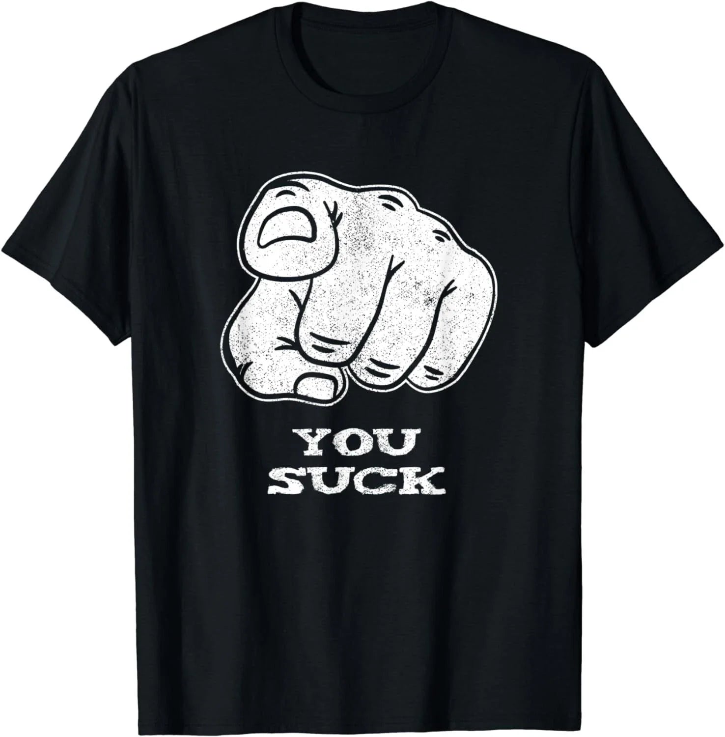 You Suck - Finger Pointing -  Gift Unisex T-Shirt